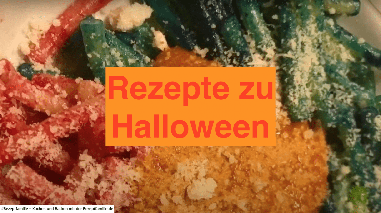 Rezepte zu Halloween 1 Rezepte zu Halloween - Kochen und Backen mit der Rezeptfamilie