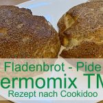 Fladenbrot - Pide mit dem Thermomix TM6 - Rezept nach Cookidoo 39 Fladenbrot - Pide mit dem Thermomix TM6 - Rezept nach Cookidoo