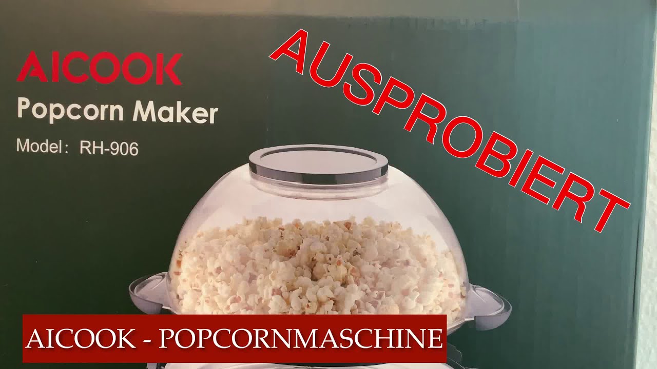 AICOOK Popcorn-Maschine – Heißluft-Popcornmaschine im Test