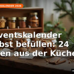 Likör und Marmelade als Adventskalender-Füllung: Rezepte und Tipps
